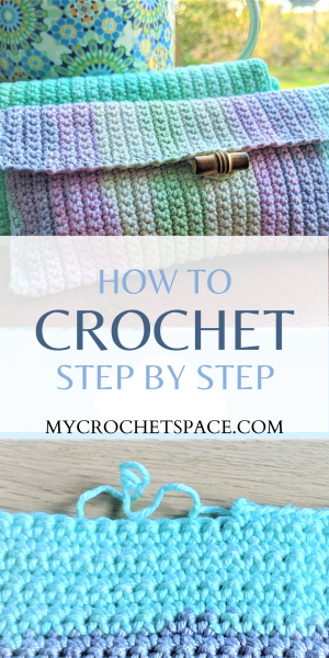 How to Crochet for Beginners: A Step-By-Step Guide