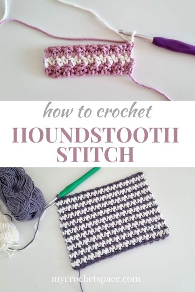 Crochet Houndstooth Stitch Quick Tutorial - My Crochet Space