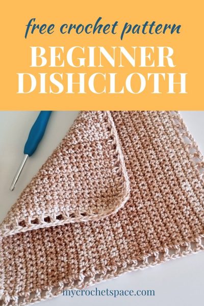 Easiest Crochet Project Ever: Stitch a Dishcloth!