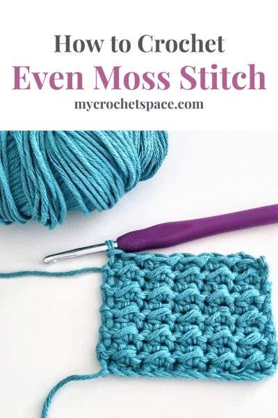 Even Moss Stitch Crochet Tutorial - My Crochet Space