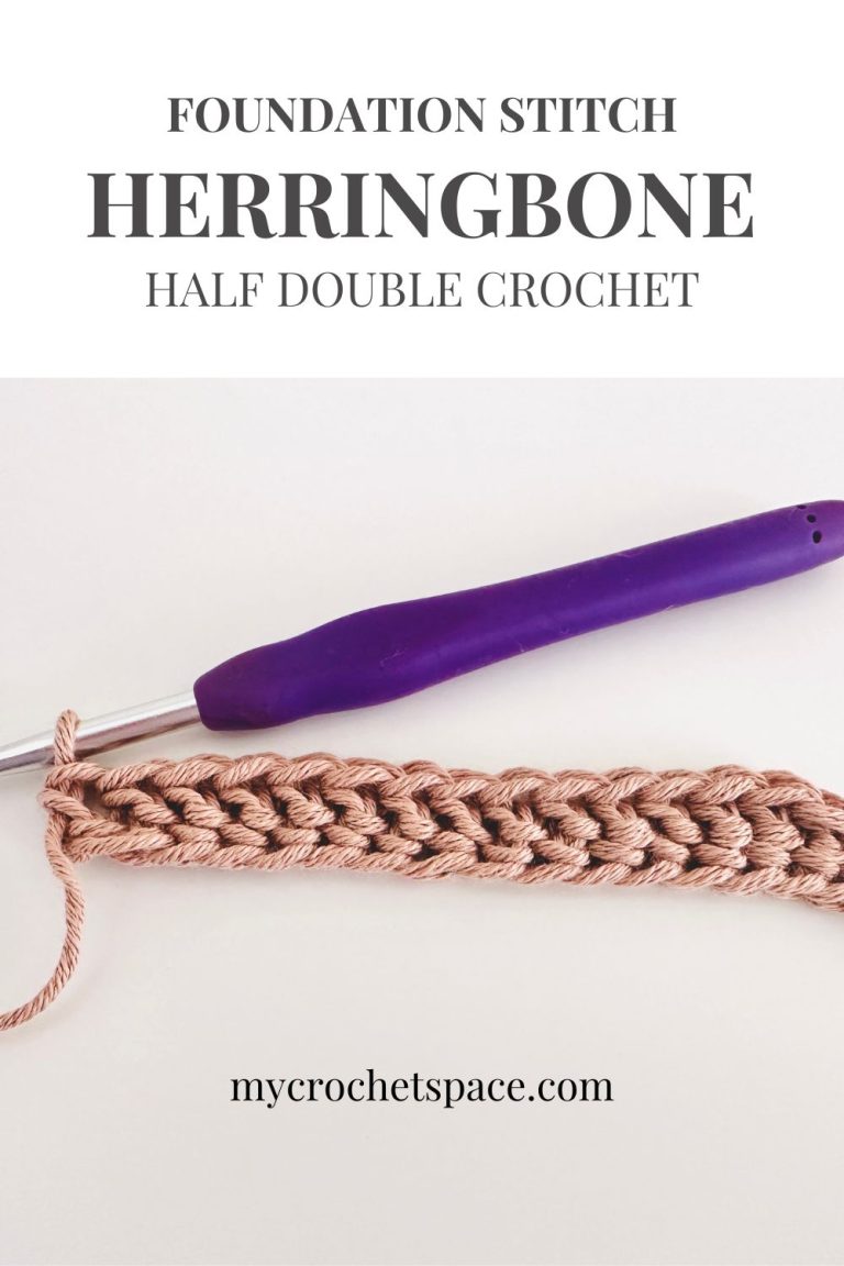 Foundation Herringbone Half Double Crochet (FHHDC) My Crochet Space